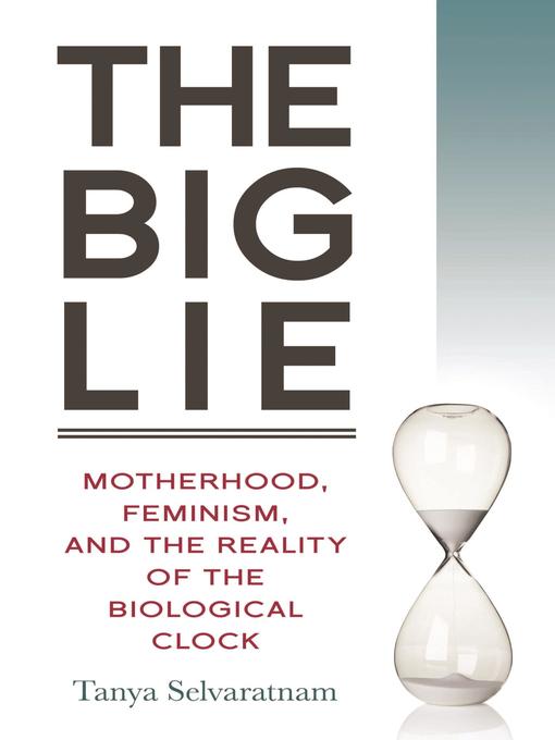 Title details for The Big Lie by Tanya Selvaratnam - Available